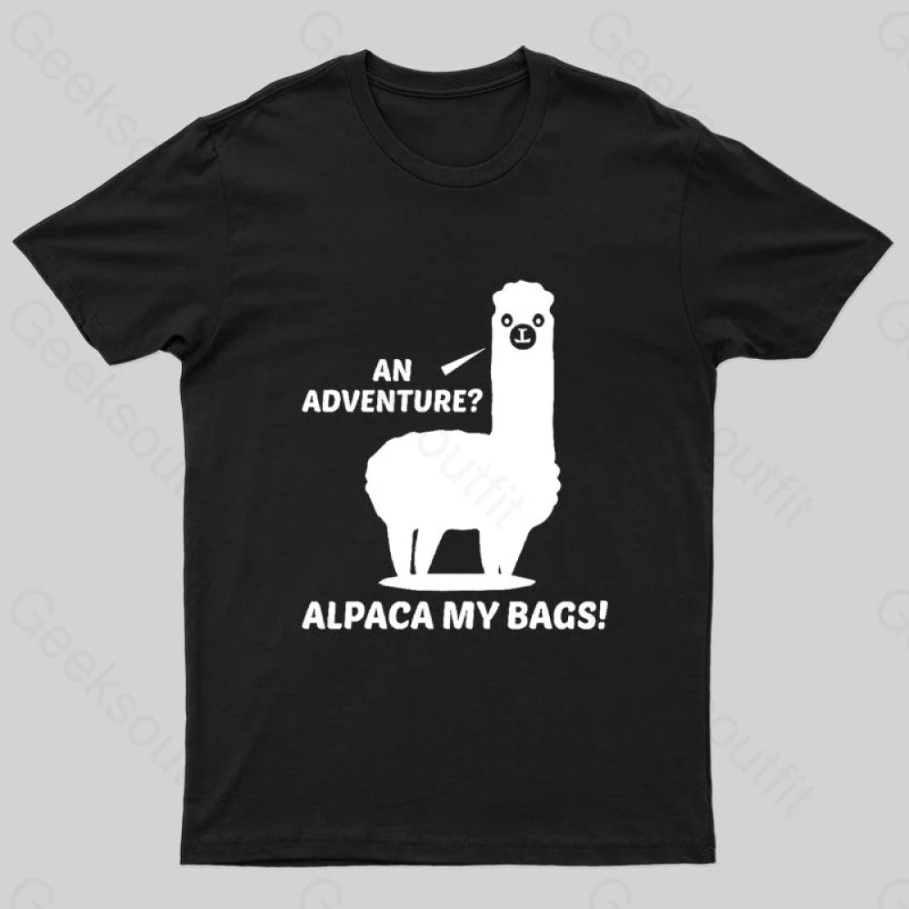 Fast-Fashion TeeAlpaca My Bags Geek T-Shirt