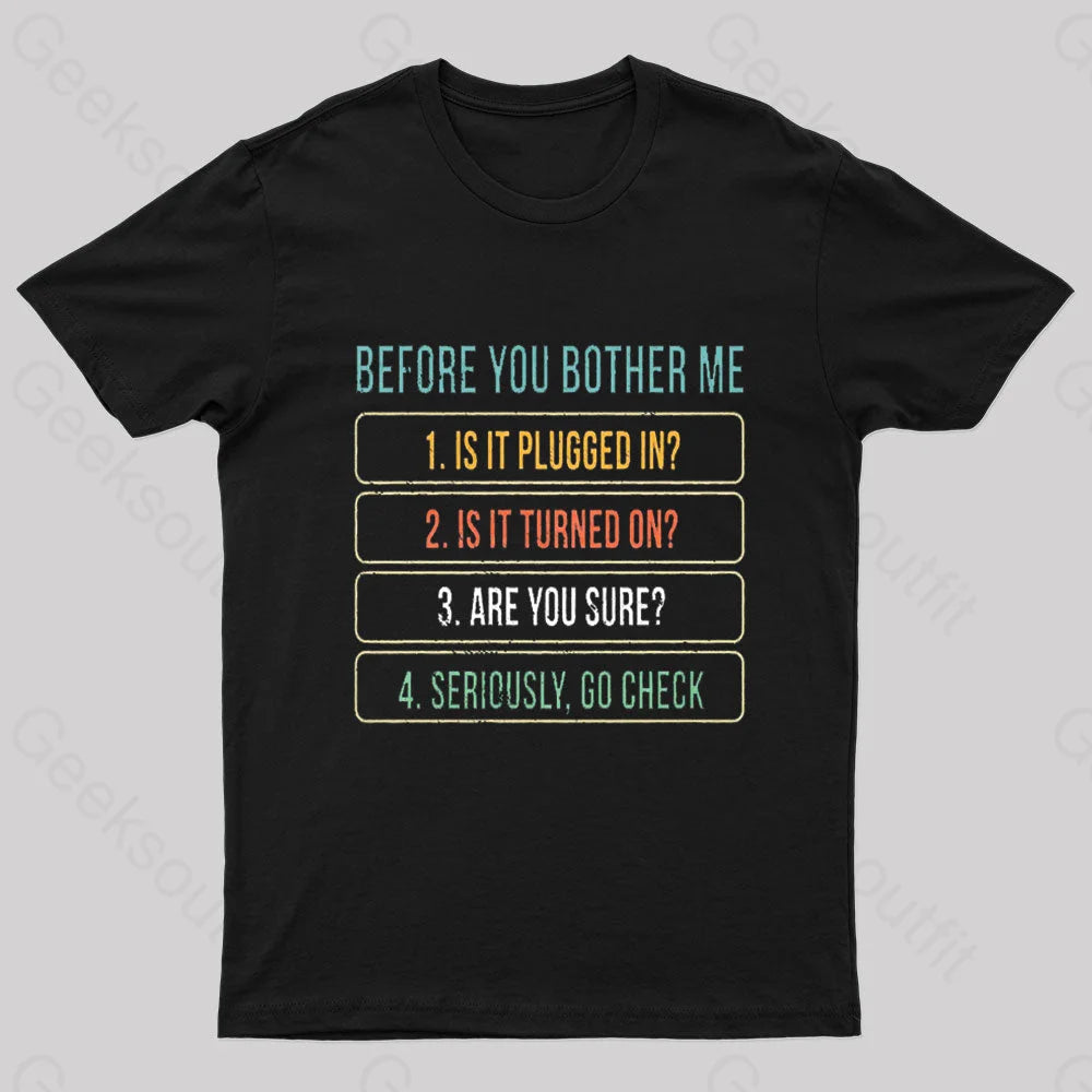 Outdoor TeeBefore You Bother Me Geek T-Shirt