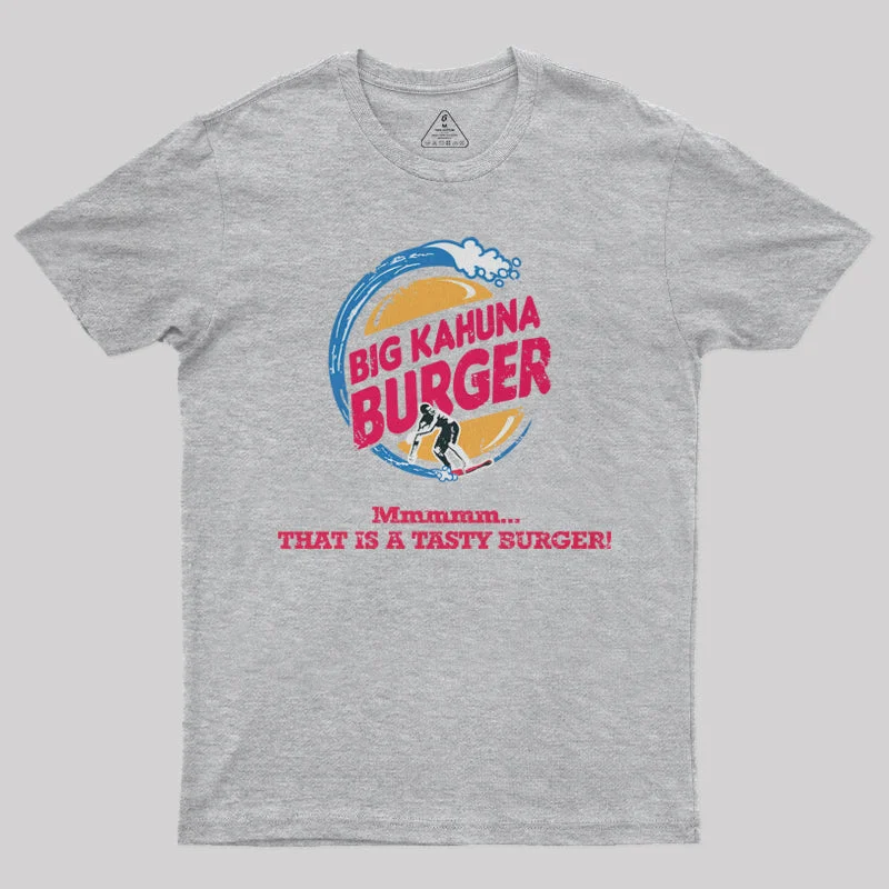 Lettered TeeBig Kahuna Burger Mmmm Geek T-Shirt