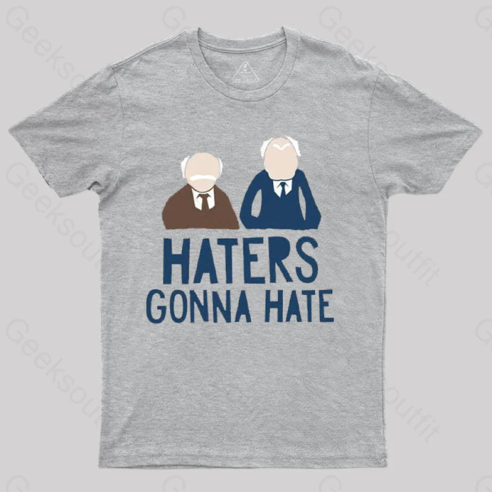 Limited Edition TeeHaters Gonna Hate T-Shirt