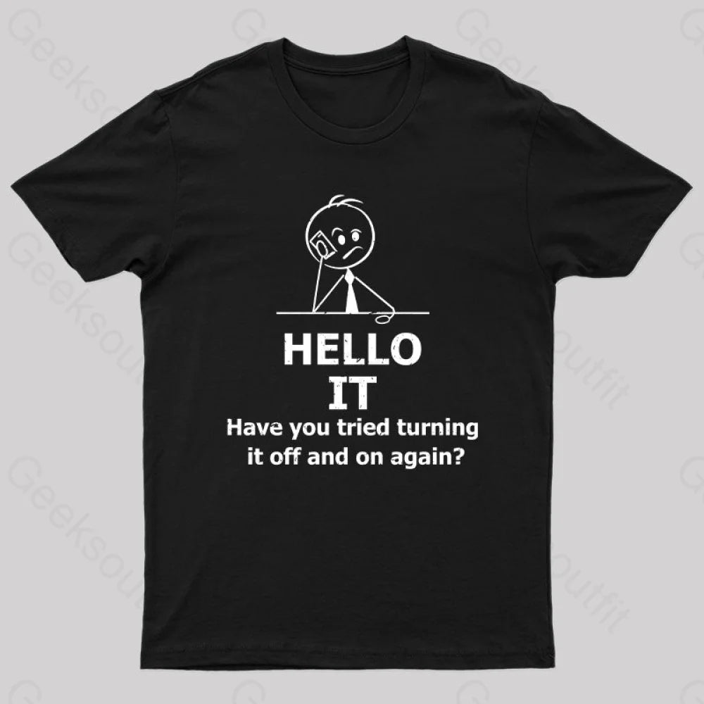 Versatile TeeHave You Tried Turning It Off And On Again - I.T. Crowd T-Shirt