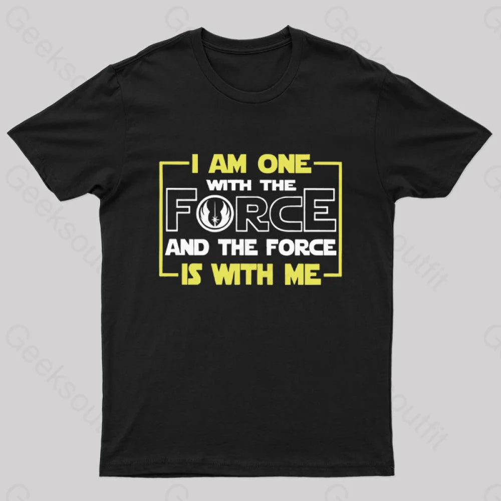 Statement TeeI Am One With The Force Nerd T-Shirt