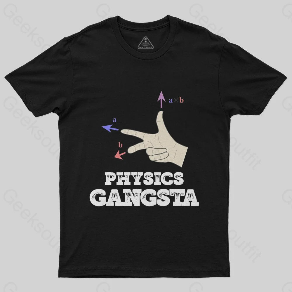 Classic TeePhysics Gangsta T-Shirt