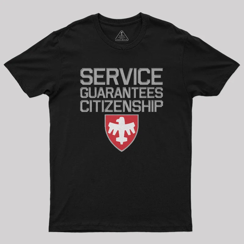 Zippered TeeStarship Troopers Service Guarantees Citizenship Geek T-Shirt