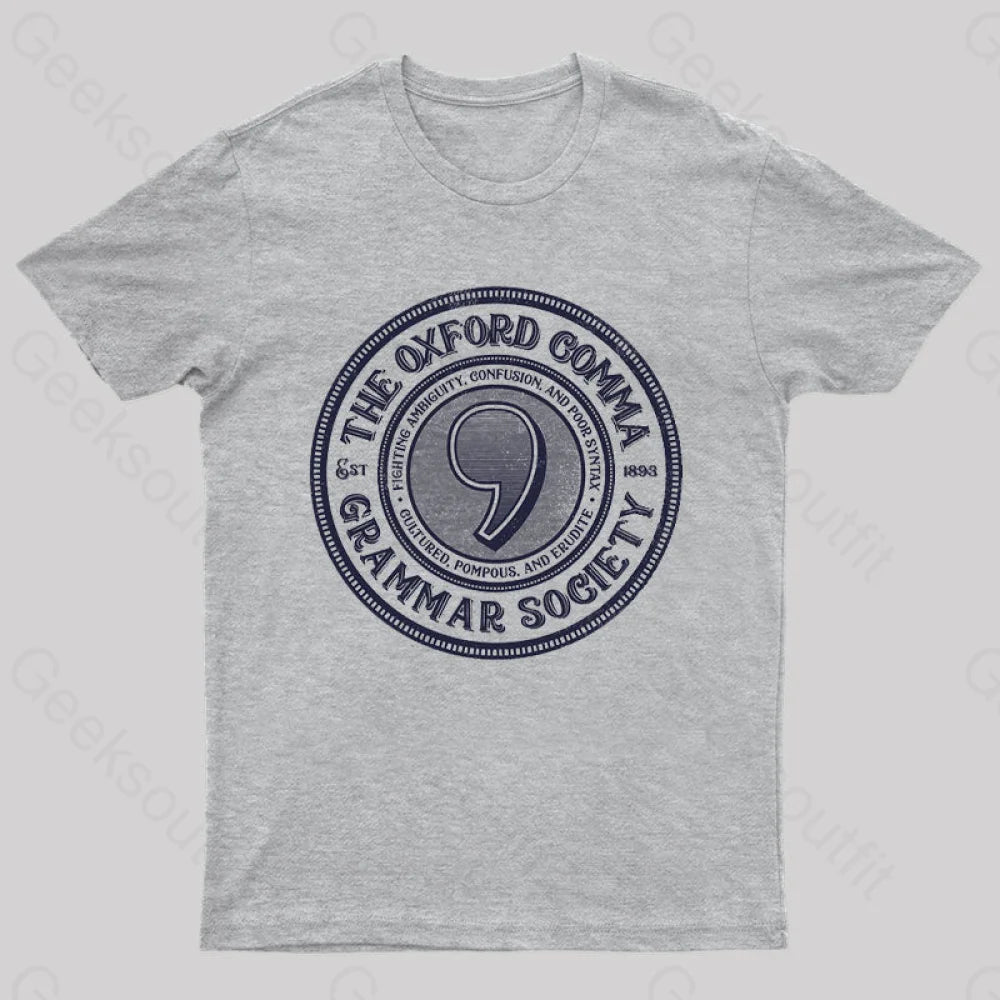 Longline TeeThe Oxford Comma Grammar Society T-Shirt