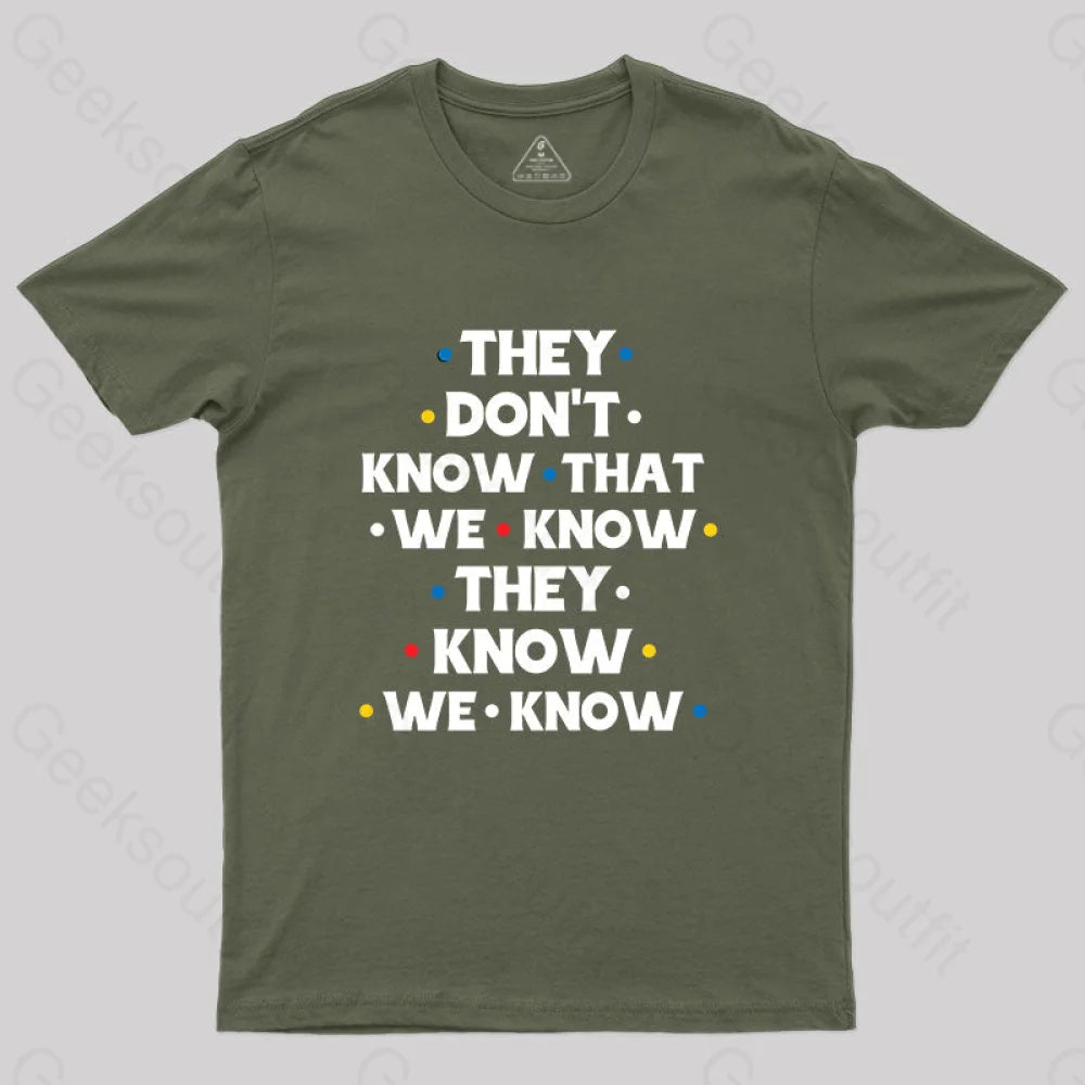 Best-Selling TeeThey Don't Know That We Know T-Shirt