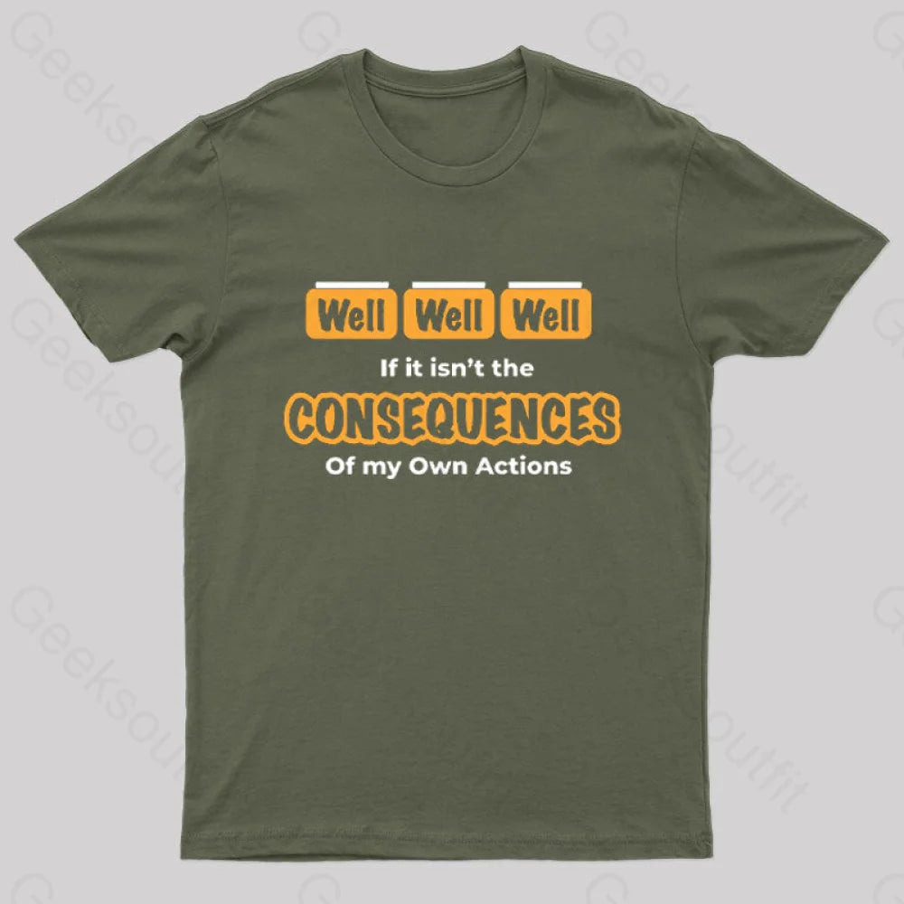 Influencer TeeWell Funny Consequences T-Shirt