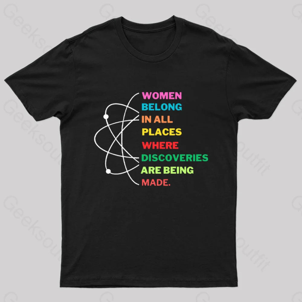 Strapped TeeWomen Belong in Science Nerd T-Shirt